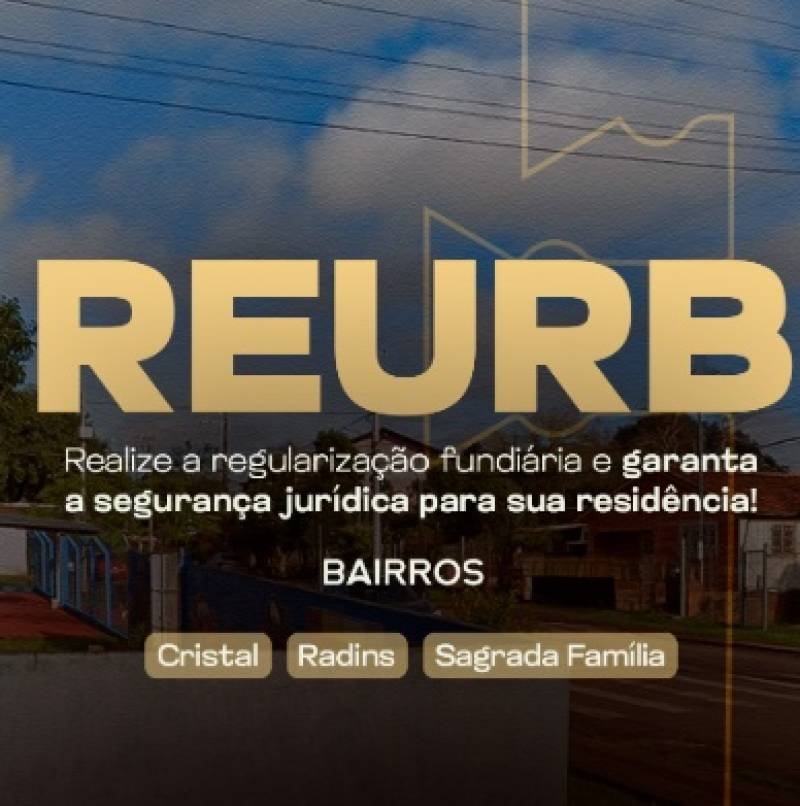 Santo Ângelo realiza Regularização Fundiária nos bairros Cristal, Radins e Sagrada Família