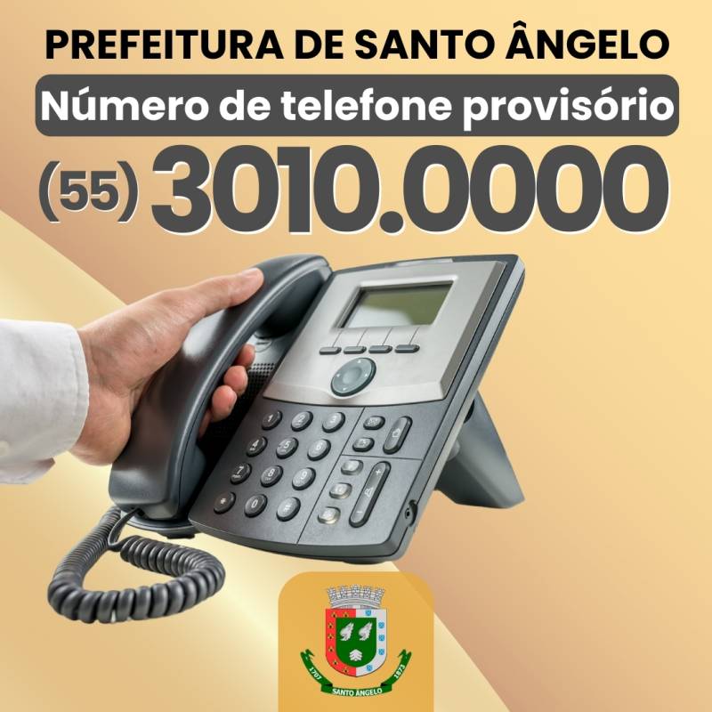 Prefeitura de Santo Ângelo disponibiliza número provisório de telefone